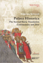 “Palaea Historica”. The Second Slavonic Translation: Commentary and Text