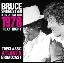 Bruce Springsteen & The E Street Band - 1978 Foxy Night: The Classic Atlanta Broadcast (3CD)