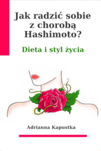 Jak radzić sobie z chorobą Hashimoto? Dieta i styl życia.