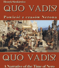Quo vadis? Powieść z czasów Nerona - Quo vadis? A Narrative of the Time of Nero