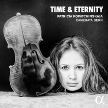 Kopatchinskaja Patricia: Time & Eternity