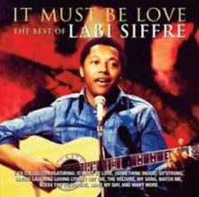 Siffre Labi: It Must Be Love - Best Of