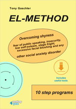EL-Method. Overcoming shyness, fear of public speaking, insecurity, low self-esteem, stage fright, excessive facial blushing and any other social a...