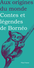 Contes et légendes de Bornéo