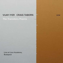 Iyer Vijay / Craig Taborn: The Transitory Poems