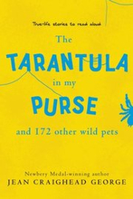 Tarantula In My Purse And 172 Other Wild Pets