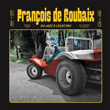 Roubaix Francois De: Du Jazz a L"'electro