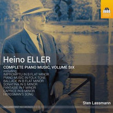 Eller Heino: Complete Piano Music Vol 6