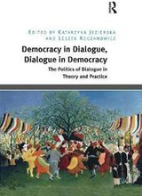 Democracy in Dialogue, Dialogue in Democracy