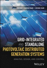 GridIntegrated and Standalone Photovoltaic Distributed Generation Systems Analysis, Design, and Control