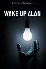 Wake up Alan