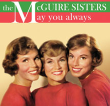McGuire Sisters: May You Always