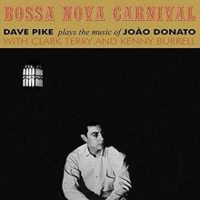 Pike Dave: Bossa Nova Carnival
