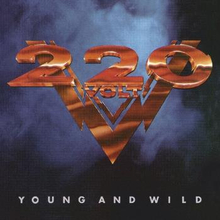 220 Volt: Young and wild 1987