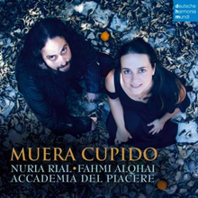 Rial Nuria & Accademia Del Pi: Muera Cupido