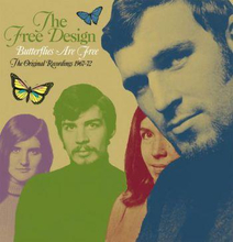 Free Design: Butterflies Are Free 1967-72