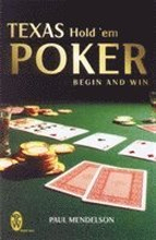 Texas Hold 'Em Poker: Begin and Win