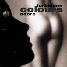 Forbidden Colours: Adore