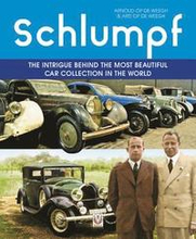 Schlumpf - The intrigue behind the most beautiful car collection in the world