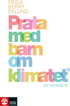 Prata Med Barn Om Klimatet - En Handbok