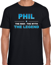 Naam Phil The man, The myth the legend shirt zwart cadeau shirt