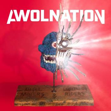 Awol Nation: Angel Miners & The Lightning Riders