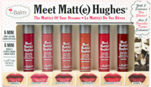 Meet Matte Hughes 6 Pack Mini Kit #12 Lipgloss Sminke Rosa The Balm*Betinget Tilbud