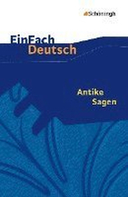 Antike Sagen. EinFach Deutsch Textausgaben