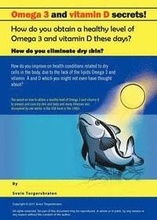 Omega 3 and Vitamin D Secrets !