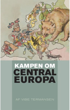 Kampen om Centraleuropa - Indbundet