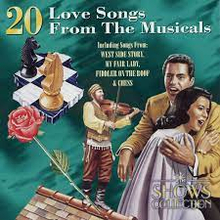 20 Love Songs From Musicals - My Fair Lady-West Side Story Mfl