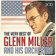 Miller Glenn: Very Best Of Glenn Miller