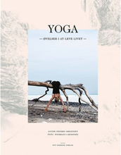 Yoga - øvelser i at leve livet - Indbundet