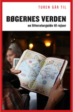 Turen går til bøgernes verden - En litteraturguide til rejser - Hæftet