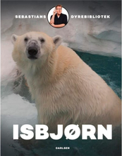 Isbjørn - Sebastians dyrebibliotek - Indbundet