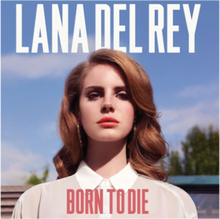 Lana Del Rey - Born To Die 2 LP