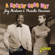 McShann Jay & Priscilla Bowman: A Rockin"' Good..