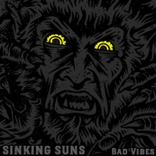 Sinking Suns: Bad Vibes