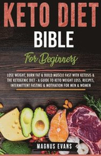 Keto Diet Bible (For Beginners)