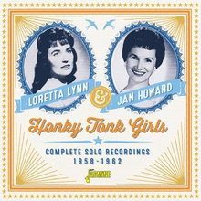 Lynn Loretta/Jan Howard: Honky tonk girls 58-62