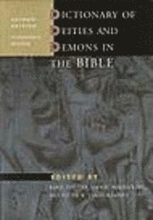 Dictionary Of Deities And Demons In The Bible