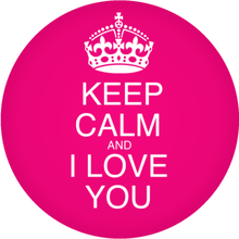 Keep calm and i love you