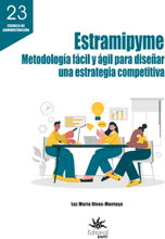 Estramipyme: metodología fácil y ágil para diseñar una estrategia competitiva