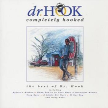 Dr Hook: Completely Hooked 1972-79