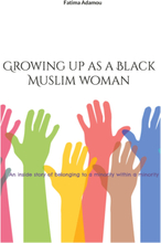 Growing up as a Black Muslim woman