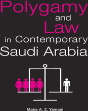 Polygamy and Law in Contemporary Saudi Arabia