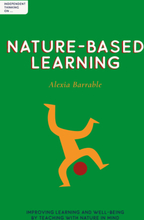 Independent Thinking on Nature-Based Learning