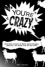 You're Crazy" - Volume One