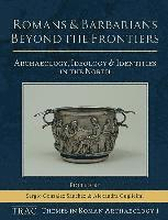 Romans and Barbarians Beyond the Frontiers