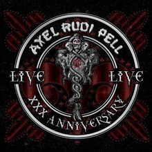 Pell Axel Rudi: XXX anniversary Live